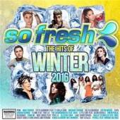 VARIOUS  - CD SO FRESH: HITS OF WINTER 2016