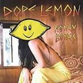 DOPE LEMON  - CD HONEY BONES