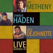 METHENY PAT & HADEN CHARLIE  - VINYL LIVE - MONTREAL '89 [VINYL]