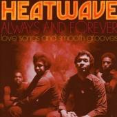 HEATWAVE  - CD ALWAYS AND FOREVER