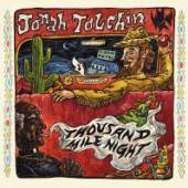 TOLCHIN JONAH  - CD THOUSAND MILE NIGHT