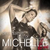 MICHELLE  - 2xCD DIE ULTIMATIVE BEST OF-LIVE
