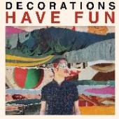 DECORATIONS  - CD HAVE FUN
