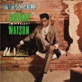 WATSON JOHNNY -GUITAR-  - VINYL BLUES SOUL OF [VINYL]