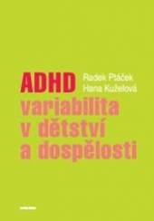  ADHD - variabilita v dětství a dospělosti - suprshop.cz