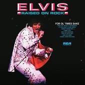 PRESLEY ELVIS  - VINYL RAISED ON ROCK -.. [LTD] [VINYL]