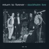 RETURN TO FOREVER  - CD STOCKHOLM LIVE [DIGI]
