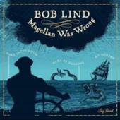 LIND BOB  - CD MAGELLAN WAS WRONG