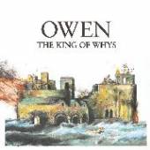 OWEN  - VINYL KING OF WHYS [VINYL]