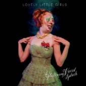 LOVELY LITTLE GIRLS  - CD GLISTENING VIVID SPLASH