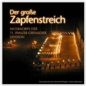 MUSIKKOPRS DER 11. PANZER-GREN  - CD DER GROĂZE ZAPFENSTREICH