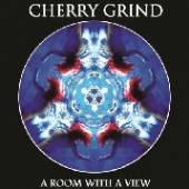 CHERRY GRIND  - CD ROOM WITH A VIEW