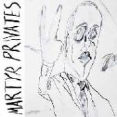 MARTYR PRIVATES  - CD MARTYR PRIVATES