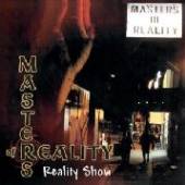 MASTERS OF REALITY  - CD REALITY SHOW -10 TR.-