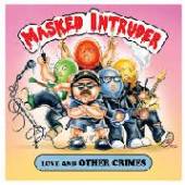 MASKED INTRUDER  - VINYL LOVE & OTHER CRIMES [VINYL]
