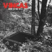 VINCAS  - VINYL DEEP IN THE WELL [LTD] [VINYL]