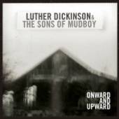 DICKINSON LUTHER & THE S  - CD ONWARD AND UPWARD