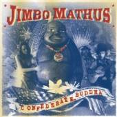 MATHUS JIMBO  - CD CONFEDERATE BUDDHA