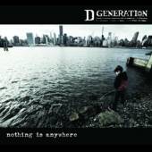 D GENERATION  - VINYL NOTHING IS ANYWHERE [VINYL]
