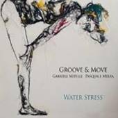 GROOVE & MOVE  - CD WATER STRESS