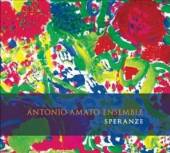 AMATO ANTONIO -ENSEMBLE-  - CD SPERANZE