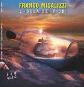 MICALIZZI FRANCO  - CD L'ISOLA DEI FIORI