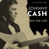 CASH JOHNNY  - CD I WALK THE LINE: THE GOLDEN YEARS