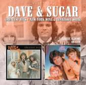 DAVE & SUGAR  - CD GREATEST HITS/NEW YORK..