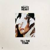 BEATY HEART  - CD TILL THE TOMB
