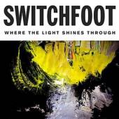 SWITCHFOOT  - CD WHERE THE LIGHT SHINES..