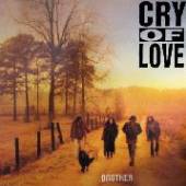 CRY OF LOVE  - CD BROTHER