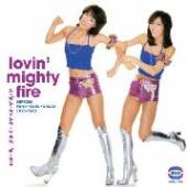 VARIOUS  - CD LOVIN' MIGHTY FIR..