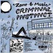 CRIMINAL INSTINCT  - VINYL ZONE 6 MUSIC [VINYL]