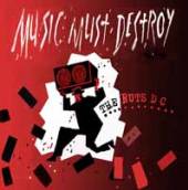 RUTS DC  - CD MUSIC MUST DESTROY