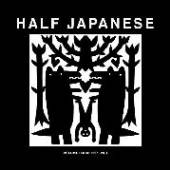 HALF JAPANESE  - 3xCD VOLUME 4 1997-2001