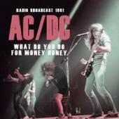 AC/DC  - CD WHAT DO YOU DO FOR MONEY HONEY