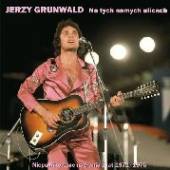 JERZY GRUNWALD  - CD NA TYCH SAMYCH UL..