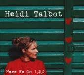 TALBOT HEIDI  - CD HERE WE GO 1, 2, 3