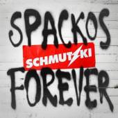 SCHMUTZKI  - CD SPACKOS FOREVER