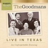 GOODMANS  - CD LIVE IN TEXAS: AN..