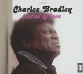 BRADLEY CHARLES  - CD VICTIM OF LOVE