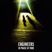 ENGINEERS  - 2xCD IN PRAISE OF.. -REISSUE-