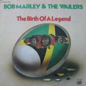 MARLEY BOB & THE WAILERS  - 2xVINYL BIRTH OF A LEGEND -HQ- [VINYL]