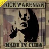 RICK WAKEMAN  - CD+DVD MADE IN CUBA (CD+DVD)