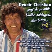 CHRISTIAN DENNIE  - CD GROOTSTE DUITSE..