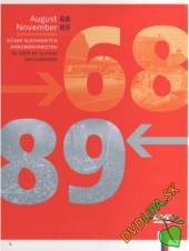  AUGUST 68 / NOVEMBER 89 OCAMI SLOVENSKYCH DOKUMENTARISTOV (1968, 1989) - suprshop.cz