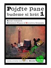  Pojďte pane, budeme si hrát 01 DVD - supershop.sk
