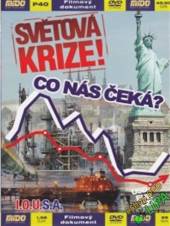  Světová krize! (I.O.U.S.A.) DVD - suprshop.cz