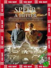  Speer a Hitler 1. díl - Ďábelský architekt (The Speer and Hitler: Devil's Architect) DVD - suprshop.cz