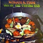 FROG WYDER K.  - CD OUT OF THE FRYING PAN